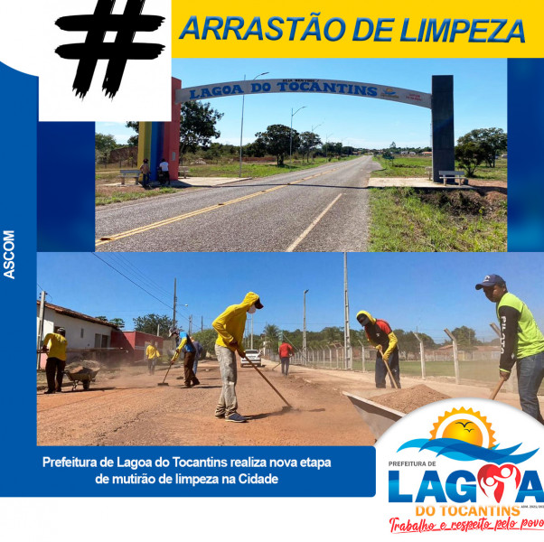 Prefeitura de Lagoa do Tocantins realiza nova etapa de mutirão de limpeza na Cidade