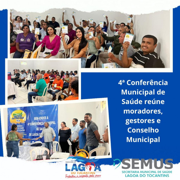 LAGOA DO TO: 4ª Conferência Municipal de Saúde reúne moradores, gestores e Conselho Municipal