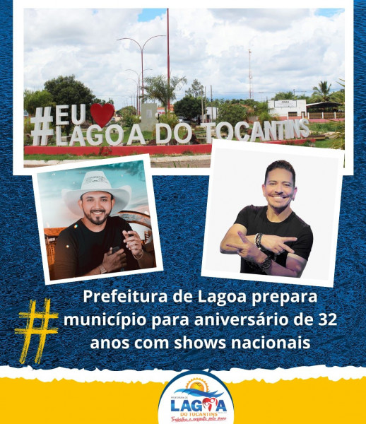 Prefeitura de Lagoa prepara município para aniversário de 32 anos com shows nacionais