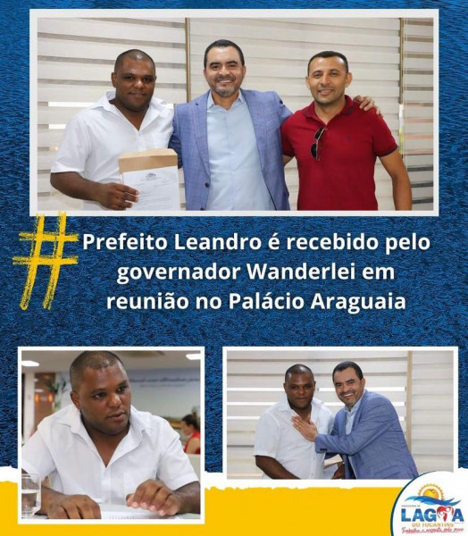 LAGOA DO TO: Prefeito Leandro é recebido pelo governador Wanderlei em reunião no Palácio Araguaia