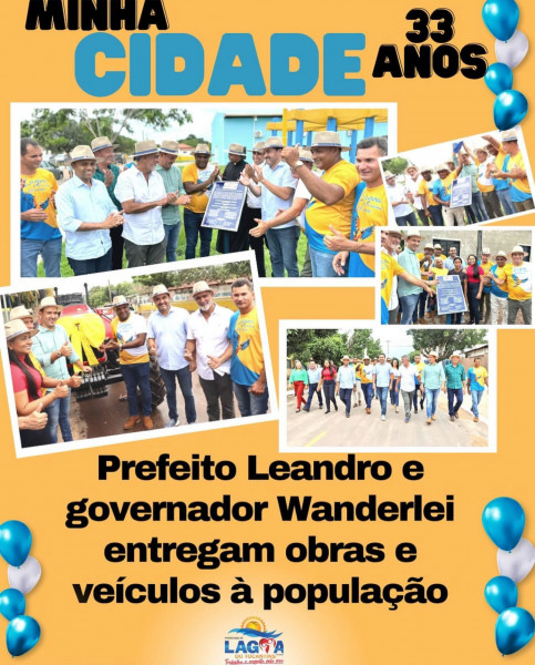 LAGOA 33 ANOS: Prefeito Leandro e governador Wanderlei entregam obras e veículos à população