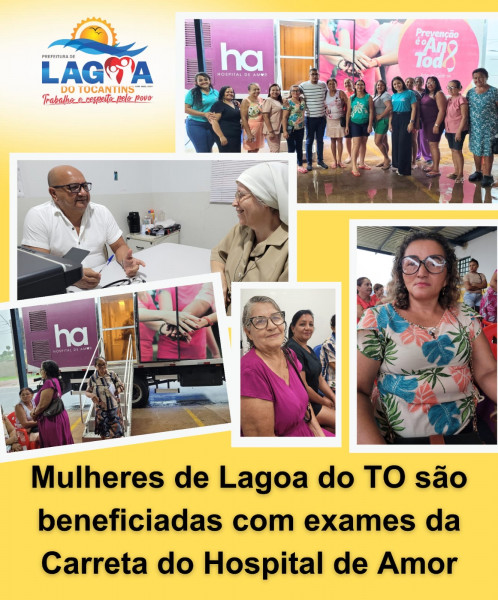 Mulheres de Lagoa do TO são beneficiadas com exames da Carreta do Hospital de Amor