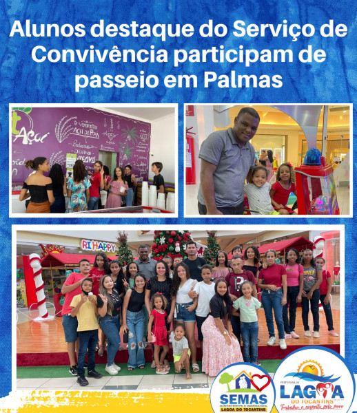 LAGOA DO TO: Alunos destaque do Serviço de Convivência participam de passeio em Palmas
