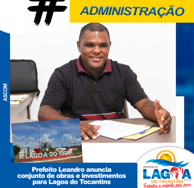 Prefeito Leandro anuncia conjunto de obras e investimentos para Lagoa