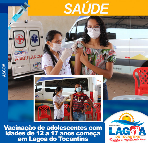 Vacinação de adolescentes com idades de 12 a 17 anos começa em Lagoa do Tocantins