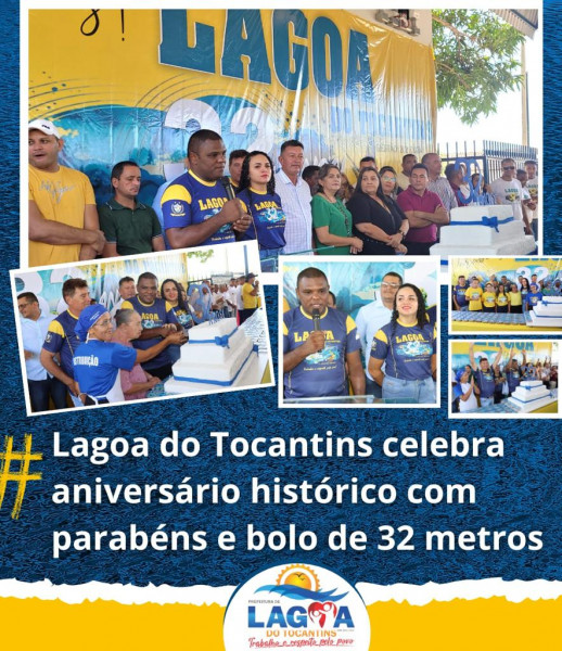 Lagoa do Tocantins celebra aniversário histórico com parabéns e bolo de 32 metros