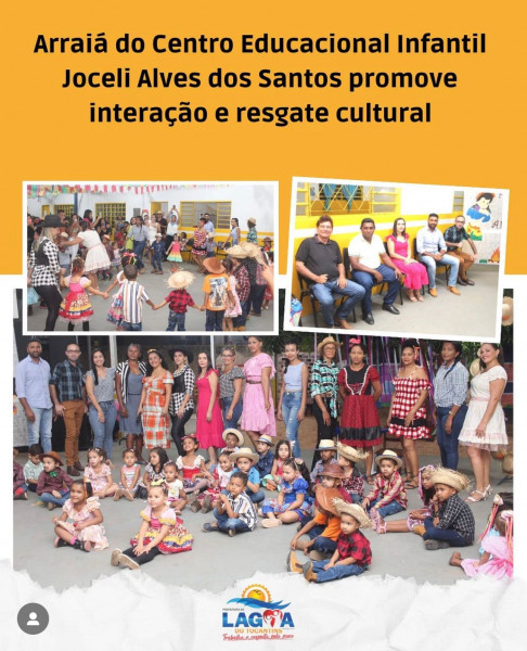 LAGOA: Arraiá do Centro Educacional Infantil Joceli Alves dos Santos promove interação e resgate cultural